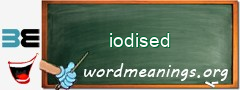 WordMeaning blackboard for iodised